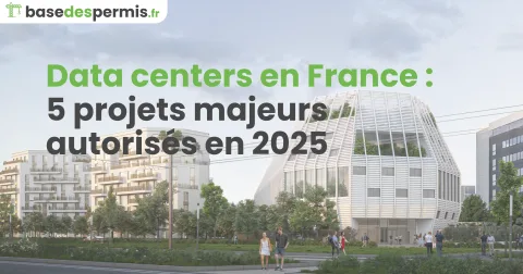 Les projets de data centers autorisés en France en 2025